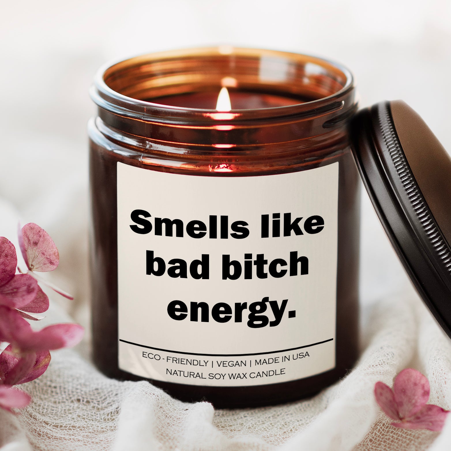 Smells like bad bitch energy Candle